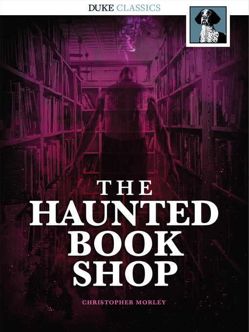 Title details for The Haunted Bookshop by Christopher Morley - Available